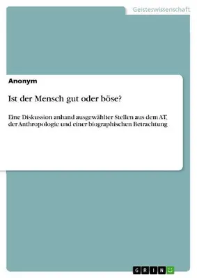 Produktbild von Ist der Mensch gut oder böse?