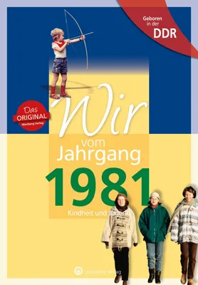 Produktbild von Geboren in der DDR - Wir vom Jahrgang 1981 - Kindheit und Jugend
