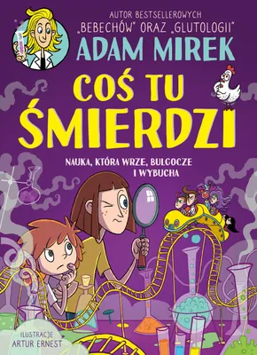 Immagine prodotto di Coś tu śmierdzi. Nauka, która wrze, bulgocze i wybucha