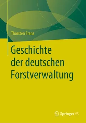 Obrázek produktu pro Geschichte der deutschen Forstverwaltung
