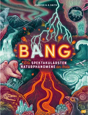 Image de BANG! - Die spektakulärsten Naturphänomene der Erde