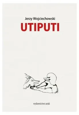 Zdjęcie produktu dla Utiputi - Jerzy Wojciechowski