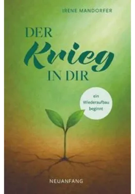 Zdjęcie produktu dla Der Krieg in dir - ein Wiederaufbau beginnt - Neuanfang