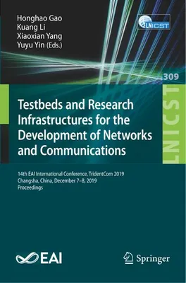 Produktbild von Testbeds and Research Infrastructures for the Development of Networks and Communications