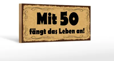 Produktbild von Holzschild Spruch 27x10cm mit 50 fängt das Leben an
