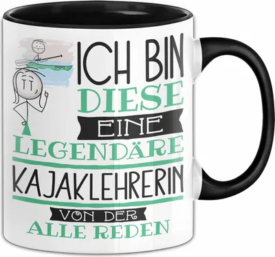 Produktbild von Kajaklehrerin Tasse Geschenk Ich Bin Diese Eine Legendäre Kajaklehrerin Von Der Alle Reden Geschenkidee Geburtstag Weihnachten (Schwarz)