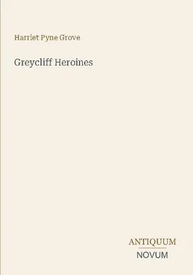 Produktbild von Greycliff Heroines