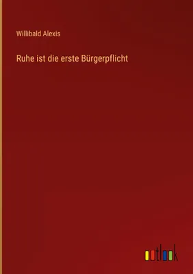 Produktbild von Ruhe ist die erste Bürgerpflicht