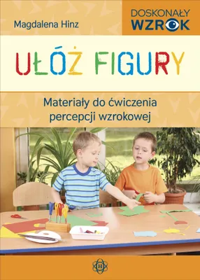 Immagine prodotto di Ułóż figury. Materiały do ćwiczenia percepcji wzrokowej