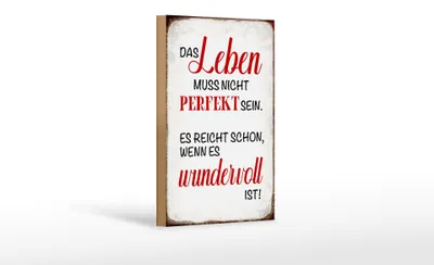 Produktbild von Holzschild Spruch 12x18cm Leben muss nicht perfekt sein