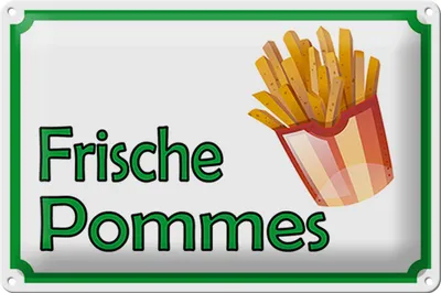 Produktbild von Blechschild Hinweis 30x20cm frische Pommes Restaurant