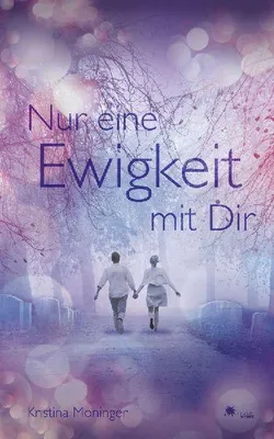 Produktbild von Nur eine Ewigkeit mit Dir