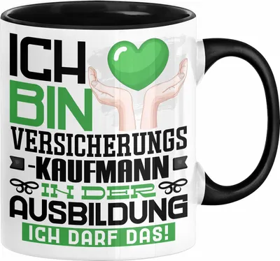 Produktbild von Versicherungskaufmann Ausbildung Tasse Geschenk Ich Bin Versicherungskaufmann In Der Ausbildung Ich Darf Das Geschenkidee Spruch (Schwarz)