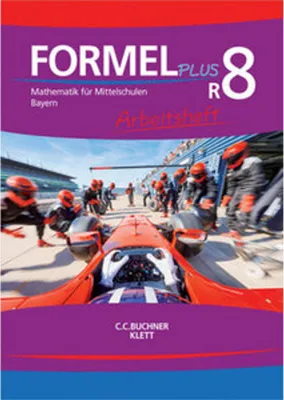 Produktbild von Formel PLUS 8 R. Ausgabe Bayern Mittelschule. Arbeitsheft Klasse 8 (Kurs R)