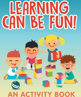 Produktbild von Learning Can Be Fun! (An Activity Book)