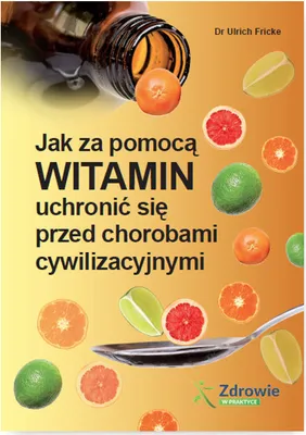 Produktbild von Jak za pomoca witamin uchronic sie przed chorobami cywilizacyjnymi
