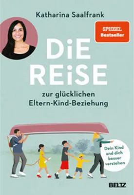Produktbild von Die Reise zur glücklichen Eltern-Kind-Beziehung