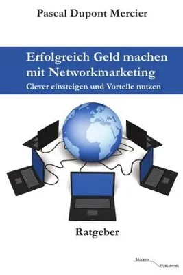 Produktbild von Erfolgreich Geld machen mit Networkmarketing