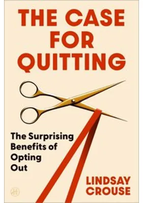 Zdjęcie produktu dla The Case for Quitting