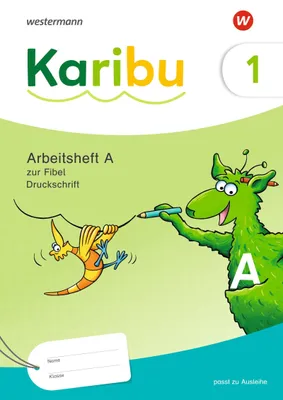 Produktbild von Karibu. Arbeitsheft 1 (A) Druckschrift zur Fibel Ausleihe plus Fibeltexteheft