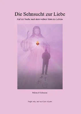 Produktbild von Die Sehnsucht zur Liebe