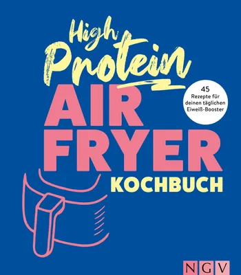 Produktbild von High Protein Airfryer-Kochbuch