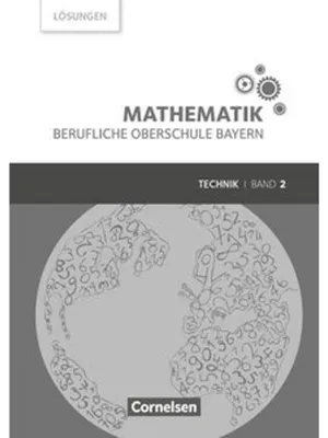 Produktbild von Mathematik Band 2 (FOS/BOS 12) - Berufliche Oberschule Bayern - Technik - Lösungen zum Schülerbuch