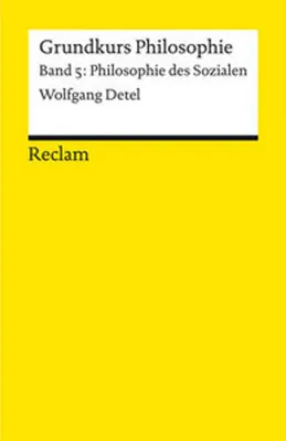 Produktbild von Grundkurs Philosophie. Band 5: Philosophie des Sozialen