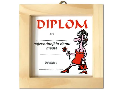 Obrázok produktu pre Diplom pre najzvodnejšiu dámu mesta