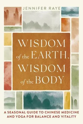 Image de Wisdom of the Earth, Wisdom of the Body