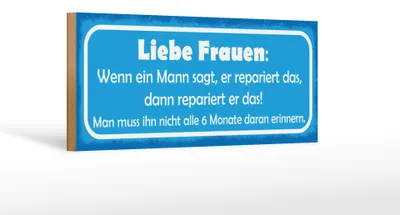 Produktbild von Holzschild Spruch 27x10cm Liebe Frauen wenn Mann sagt dann