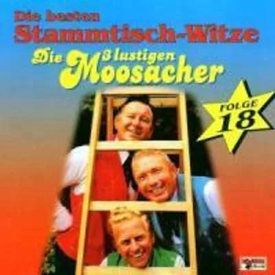Produktbild von 3 Lustigen Moosacher,Die-Stammtisch-Witze,Folge 18