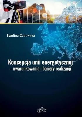 Immagine prodotto di Koncepcja unii energetycznej - uwarunkowania i perspektywy