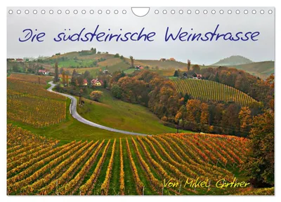 Produktbild von Die Südsteirischen Weinstrasse (Wandkalender 2027 DIN A4 quer), CALVENDO Monatskalender