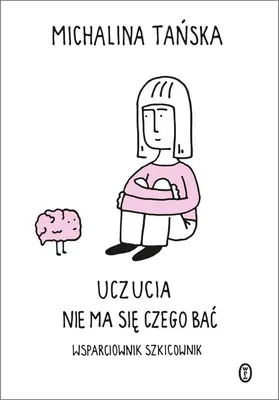 Imagen del producto de Uczucia. Nie ma się czego bać. Wsparciownik szkicownik