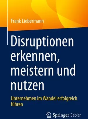 Obrázok produktu pre Disruptionen erkennen, meistern und nutzen
