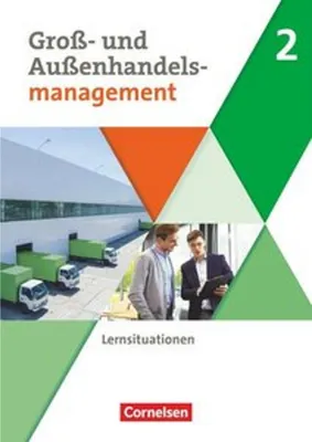 Produktbild von Groß- und Außenhandel Band 2. Arbeitsbuch mit Lernsituationen