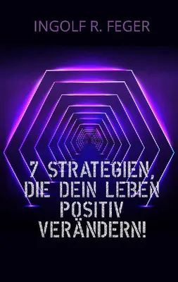 Produktbild von 7 Strategien, die dein Leben positiv verändern!