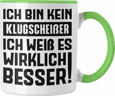 Produktbild von Trendation - Klugscheißer Geschenk Tasse mit Spruch Besserwisser Geschenkidee Lustige Tasse Sprüche Kollegin Kollege (Grün)