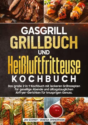 Produktbild von Gasgrill Grillbuch und Heißluftfritteuse Kochbuch