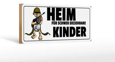 Produktbild von Holzschild Spruch 27x10cm Heim für schwer erziehbare Kinder