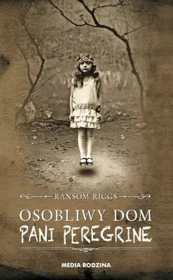 Obrázok produktu pre Osobliwy dom pani Peregrine - powieść fantasy dla młodzieży
