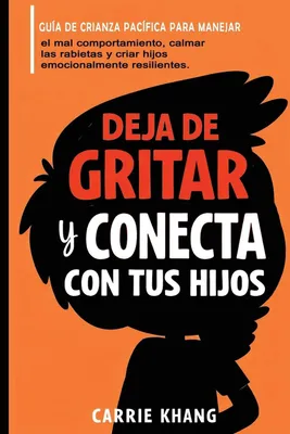 Produktbild von DEJA de gritar Y CONECTA con tus hijos