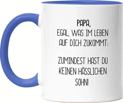 Produktbild von Tasse Blau Papa Wenigstens Keinen Hässlichen Sohn Lustig Vatertag Geschenkidee Bester Papa Dad