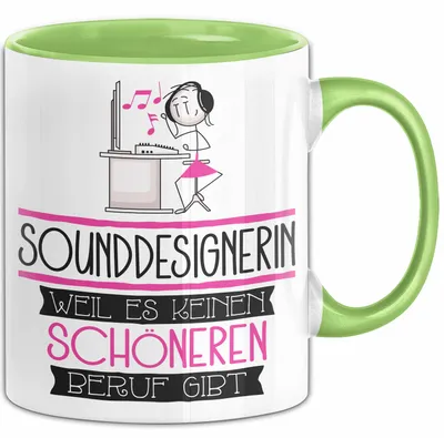 Produktbild von Sounddesignerin Weil Es Keinen Schöneren Beruf Gibt Tasse Geschenk für Eine Sounddesignerin Lustig (Grün)