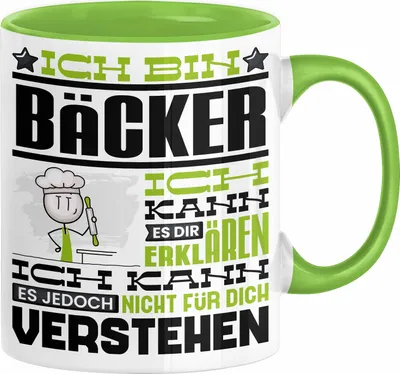 Produktbild von Bäcker Geschenk Tasse Geschenkidee für Bäcker Geburtstag Lustiger Spruch Ich Bin Bäcker Ich Kann Es Dir Erklären Aber Nicht Für Dich Verstehen (Grün)