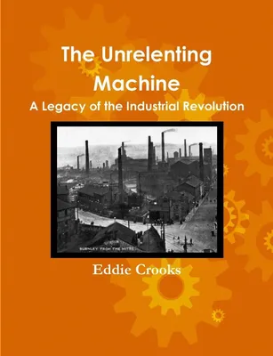 Produktbild von The Unrelenting Machine