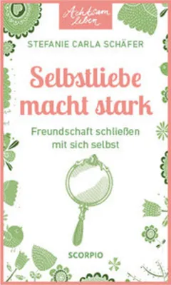 Obrázok produktu pre Achtsam leben: Selbstliebe macht stark