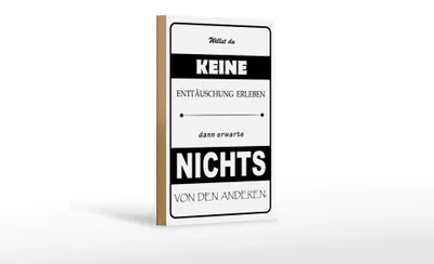 Produktbild von Holzschild Spruch 12x18cm Erwarte nichts von Anderen