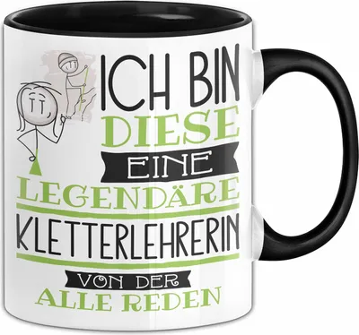 Produktbild von Kletterlehrerin Tasse Geschenk Ich Bin Diese Eine Legendäre Kletterlehrerin Von Der Alle Reden Geschenkidee Geburtstag Weihnachten (Schwarz)